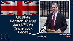 UK State Pension To Rise Just 1.7% As Triple Lock Faces Fresh Scrutiny